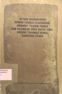 Isi Dan Kelengkapan Rumah Tangga Tradisional Menurut Tujuan, Fungsi Dan Kegunaan Suku Batak Toba, Daerah Tapanuli Utara Sumatera Utara