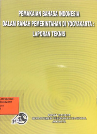 Pemakaian Bahasa Indonesia Dalam Ranah Pemerintahan di Yogyakarta: Laporan Teknis