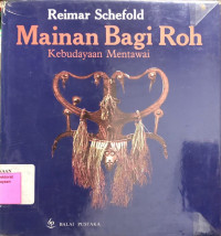 Mainan Bagi Roh ( Kebudayaan Mentawai)