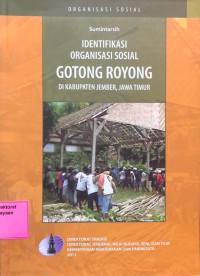 Identifikasi Organisasi Sosial Gotong Royong di Kabupaten Jember, Jawa Timur