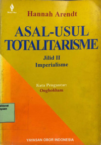 Asal-Usul Totalitarisme Jilid II Imperialisme