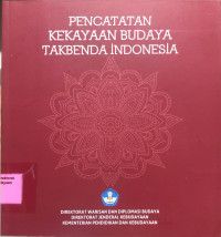 Pencatatan Kekayaan Budaya Takbenda Indonesia