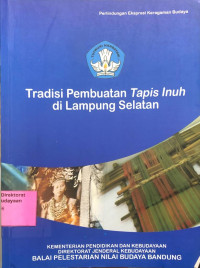 Tradisi Pembuatan Tapis Inuh di Lampung Selatan