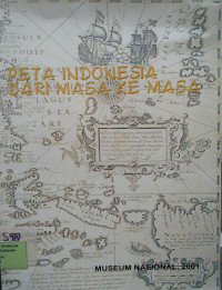 Peta Indonesia dari masa ke masa