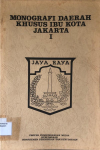 Monografi Daerah Khusus Ibu Kota Jakarta I