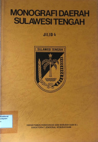 Monografi Daerah Sulawesi Tengah : Jilid 4