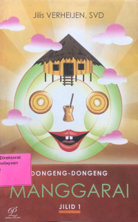 Dongeng-Dongeng Manggarai Jilid 1
