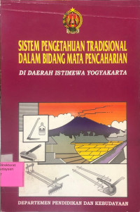 Sistem Pengetahuan Tradisional Dalam Bidang Mata Pencaharian Di Daerah Istimewa Yogyakarta