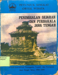 Peninggalan Sejarah dan Purbakala Jawa Tengah : petunjuk singkat obyek wisata