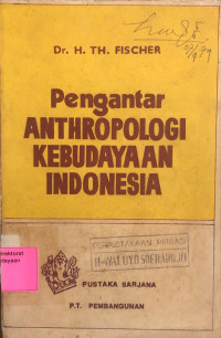 Pengantar Anthropologi Kebudayaan Indonesia
