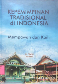Kepemimpinan Tradisional di Indonesia Mempawah Dan Kaili