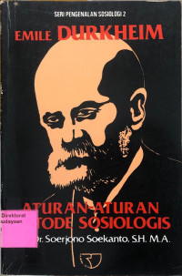 Emile Durkheim : Aturan-Aturan Metode Sosiologis