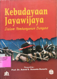 Kebudayaan Jayawijaya Dalam Pembangunan Bangsa