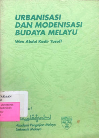 Urbanisasi dan Modernisasi Budaya Melayu