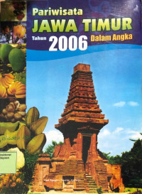 Pariwisata Jawa Timur Tahun 2006 Dalam Angka