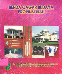 Benda Cagar Budaya Propinsi Riau