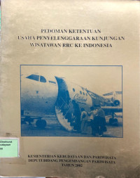 Pedoman Ketentuan Usaha Penyelenggaraan Kunjungan Wisatawan RRC ke Indonesia