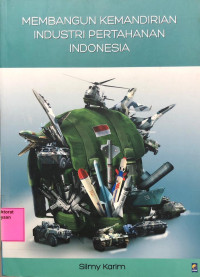 Membangun Kemandirian Industri Pertahanan Indonesia