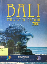 Bali Tourism Satellite Account 2007