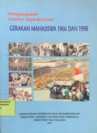 Pengumpulan Sumber Sejarah Lisan: Gerakan Mahasiswa 1966 dan 1998