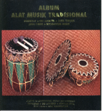 Album Alat Musik Tradisional (Bengkulu, DKI Jakarta, Jawa Tengah, Jawa Timur, Kalimantan Barat)