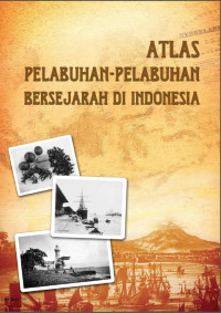 Atlas Pelabuhan-Pelabuhan Bersejarah di Indonesia