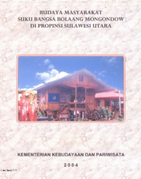 Budaya masyarakat suku bangsa Bolaang Mongondow di Propinsi Sulawesi Utara
