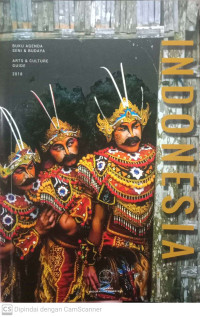 Buku Agenda Seni dan Budaya Indonesia: Arts and Culture Guide 2018