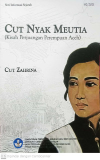 Cut Nyak Meutia (Kisah Perjuangan Perempuan Aceh)