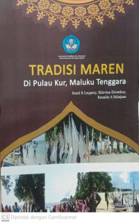 Tradisi Maren di Pulau Kur, Maluku Tenggara