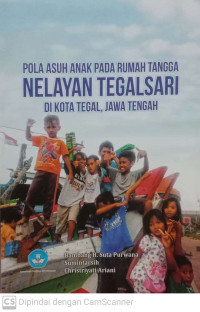 Pola Asuh Anak pada Rumah Tangga Nelayan Tegalsari di Kota Tegal, Jawa Tengah