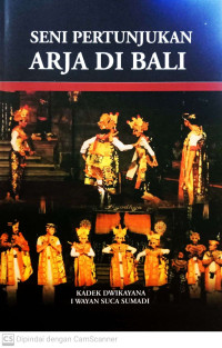 Seni Pertunjukan Arja di Bali