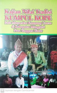 Kajian Nilai Tradisi Kumpul Kope pada Masyarakat Kampung Cancar di Kabupaten Manggarai Nusa Tenggara Timur