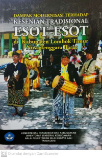 Dampak Modernisasi Terhadap Kesenian Tradisional Esot-Esot di Kabupaten Lombok Timur Nusa Tenggara Barat