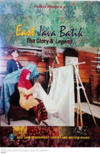East Java Batik: The Glory & Legend