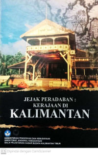 Jejak Peradaban: Kerajaan di Kalimantan