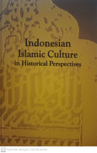 Indonesian Islamic Culture In Historical Perspectives