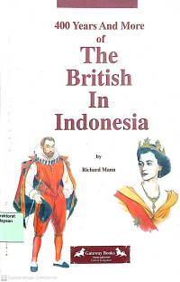 400 years and more of The british in Indonesia