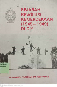 Sejarah Revolusi Kemerdekaan (1945-!949) di Daerah Istimewa Yogyakarta