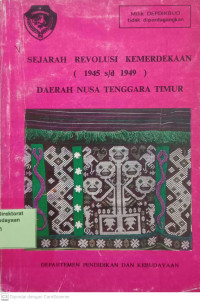 Sejarah revolusi kemerdekaan (1945 - 1949) daerah Nusa tenggara timur