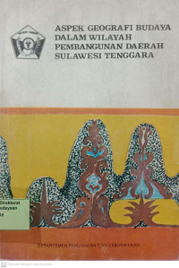 Aspek Geografi Budaya Dalam Wilayah Pembangunan Daerah Sulawesi Tenggara