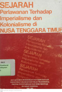 SEJARAH Perlawanan Terhadap Imperialisme dan Kolonialisme di NUSA TENGGARA TIMUR
