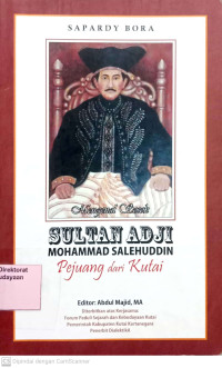 Mengenal Sosok Sultan Adji Mohammad Salehuddin : pejuang dari Kutai