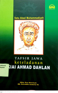 Satu Abad Muhammadiyah Tafsir Jawa Keteladanan Kiai Ahmad Dahlan