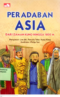 Peradaban Asia : dari zaman kuno hingga 1800 M