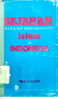 Sejarah Masuk Dan Berkembangnya Islam Di Indonesia