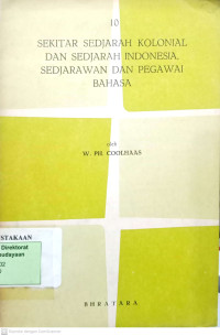 Sekitar Sedjarah Kolonial Dan Sedjarah Indonesia. Sedjarawan Dan Pegawai Bahasa
