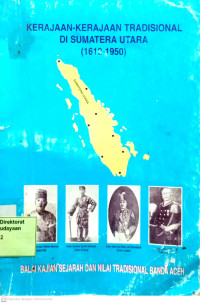 Kerajaan-Kerajaan Tradisional Di Sumatera Utara (1612-1950)