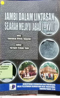 Jambi dalam lintasan Sejarah Melayu (Abad I-XVII)