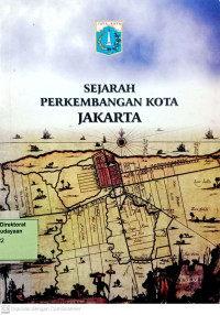 Sejarah perkembangan Kota Jakarta